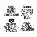 Plastic pollution black hand drawn lettering set. Stop plastic pollution slogan