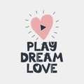 Play Dream Love quote