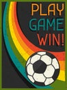 Play Game Win! Retro poster in flat design style