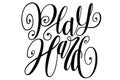 Play Hard Lettering SVG