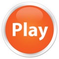 Play premium orange round button