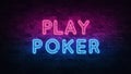 Play poker neon sign. Fortune chance jackpot. Poker cards casino background. purple and blue glow. neon text. Brick wall lit by Royalty Free Stock Photo