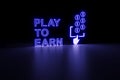 PLAY TO EARN neon concept self illumination background 3D