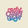 Playful text art with a phrase in bold, bubble-like letters. Colors transition smoothly