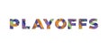 Playoffs Concept Retro Colorful Word Art Illustration Royalty Free Stock Photo