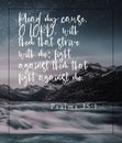 Bible Words `Plead my cause o lord with them that strive with me :fight against them that fight against me  Psalms 35:1 Royalty Free Stock Photo