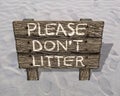 Please Do Not litter - Anti-litterbug Wood Sign On The Beach
