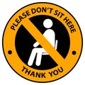 Please don`t Sit Here Signage for restaurants and public places Royalty Free Stock Photo