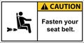 Please fasten your seat belt before the bus departs.label caution Royalty Free Stock Photo