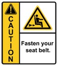 Please fasten your seat belt before the bus departs.label caution Royalty Free Stock Photo