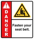 Please fasten your seat belt before the bus departs.label danger Royalty Free Stock Photo