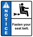 Please fasten your seat belt before the bus departs.label notice Royalty Free Stock Photo