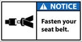 Please fasten your seat belt.sign notice