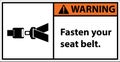 Please fasten your seat belt.sign warning