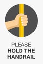 Please hold the handrail while the bus is moving sign.