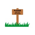 Please keep of the grass on wooden blank sign board. Lawn and sign with the inscription. Wooden sign plate. Vector Royalty Free Stock Photo