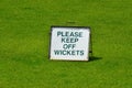 Please keep out off wickets