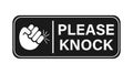 Please knock, notice with symbol and text on black background.