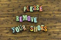 Please remove your shoes courtesy