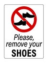 Please remove your shoes. Warning sign with a pair of shoes inside a ban symbol. Text Royalty Free Stock Photo