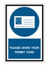 Please Show Your Permit Card Symbol Sign Isolate on White Background,Vector Illustration EPS.10