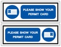 Please Show Your Permit Card Symbol Sign, Vector Illustration, Isolate On White Background Label .EPS10