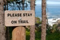 Please Stay on Trail Sign at the Oregon Coast USA