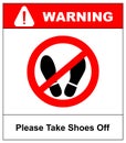 Please take shoes off. Do not step here please sign vector illustration. Red prohibition circle with silhouette of feet