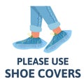 Please use shoe covers. Vector flat illustration isolated on white background. Royalty Free Stock Photo