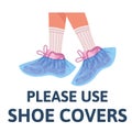 Please use shoe covers. Vector flat illustration isolated on white background Royalty Free Stock Photo