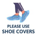 Please use shoe covers. Vector flat illustration isolated on white background. Royalty Free Stock Photo