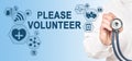 PLEASE VOLUNTEER Concept on Interface Touch Screen. Doctor Royalty Free Stock Photo