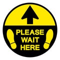 Please Wait Here For Maintain Social Distancing Symbol, Vector Illustration, Isolated On White Background Label. EPS10