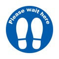 Please wait here, sign or symbol. Safety signs collection Royalty Free Stock Photo