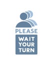 Please wait your turn flat icon Royalty Free Stock Photo