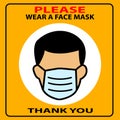 Please wear face mask sign. Please wear a face mask and thank you Attention sign. Man wearing a face mask.warning or caution sign Royalty Free Stock Photo