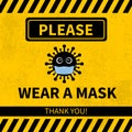 Please wear mask sign vith cute cartoon virus veering protective mask on grunge textured background. Coronavirus COVID-19 Pandemic