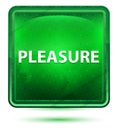 Pleasure Neon Light Green Square Button