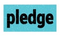 Pledge text written on blue-black stamp sign