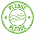 PLEDGE text written on green round postal stamp sign