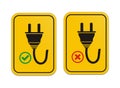 Plugged and un-plugged yellow signs