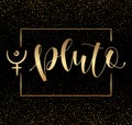 Pluto - astrological symbol and hand drawn calligraphy. Vector illustration with text and gold sparks.