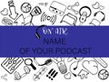 Podcast banner template with hand drawn elements