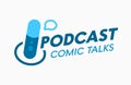 Podcast, Comic Talks Banner or Label for Online Broadcasting. Audioprogram Emblem with Microphone and Speech Bubble