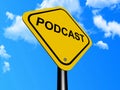 Podcast sign Royalty Free Stock Photo