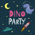 Cute cartoon dinosaur in space. Dino party lettering.