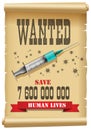 Vaccine wanted concept - syringe with medicine for the virus as arrest warrant