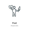 Poet outline vector icon. Thin line black poet icon, flat vector simple element illustration from editable people skills concept