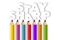 Pointed pencils hold up the words stay sharp while a du illustration about business acumenll pencil lets a couple letters fall