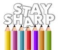 Pointed pencils hold up the words stay sharp while a dull pencil lets a couple letters fall below the others